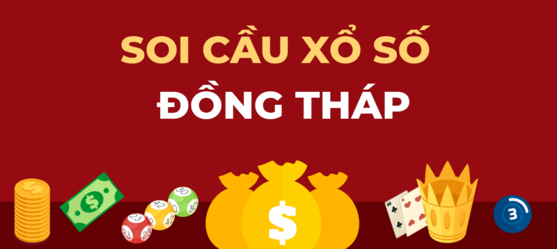 Vì sao nên soi cầu xổ số Đồng Tháp?