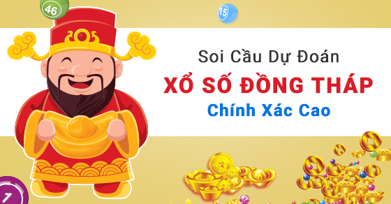 Soi cầu dự đoán xổ số đồng tháp chuẩn xác